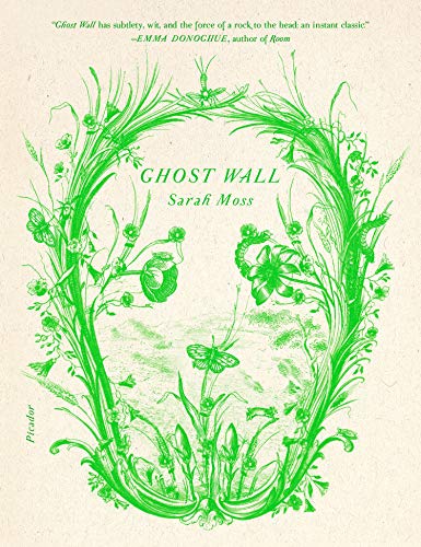 Cover art for Ghost Wall. There are delicate drawings of plants, though if seen from a distance they resemble a skull.Picture