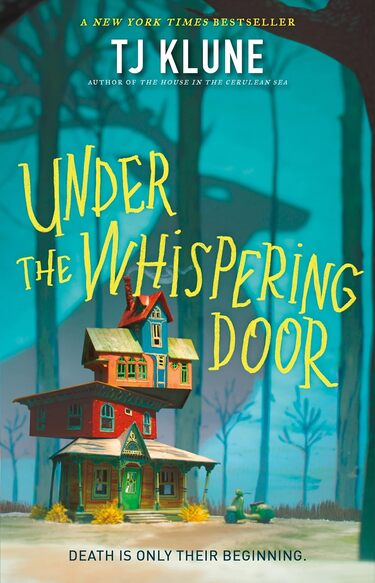 Cover art for Under the Whispering Door, featuring a house with multiple stories in the woods. The style is whimsical and colorful.Picture