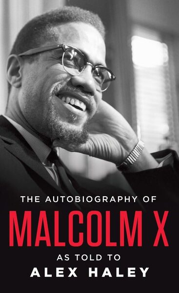 Cover art for The Autobiography of Malcolm X, as told to Alex Haley, with a black and white photo of Malcolm X wearing a suit and smiling.